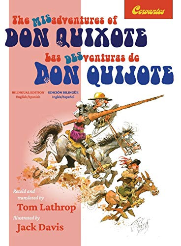 The Misadventures of Don Quixote Bilingual Edition: Las desventuras de Don Quijote, Edición Bilingüe (Linguatext Children's Classics, Band 2)