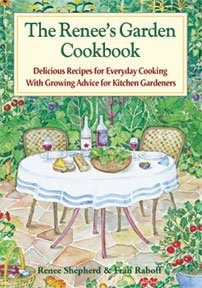 The Renee's Garden Cookbook