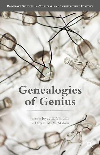 Genealogies of Genius (Palgrave Studies in Cultural and Intellectual History)