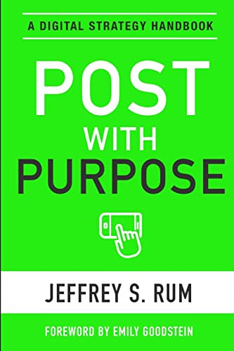 Post with Purpose: A Digital Strategy Handbook