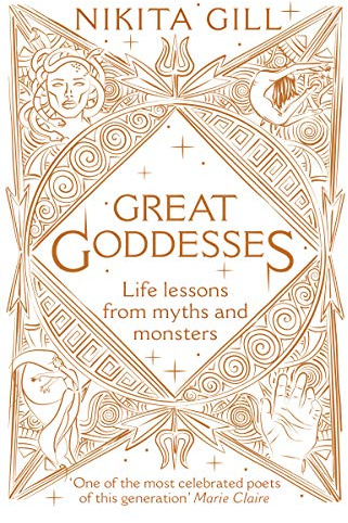 Great Goddesses: Life lessons from myths and monsters