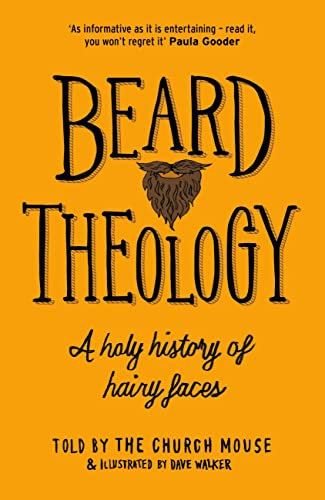 Beard Theology: A holy history of hairy faces