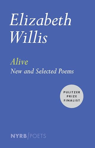 Alive: New and Selected Poems (Nyrb Poets)