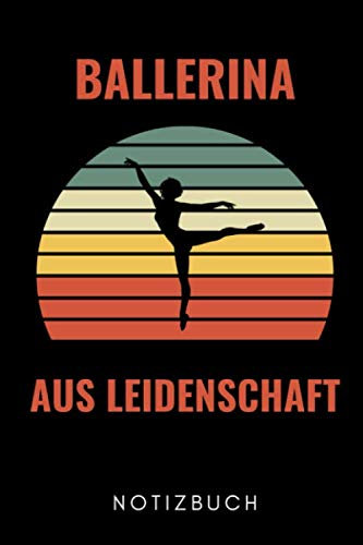 BALLERINA AUS LEIDENSCHAFT NOTIZBUCH: A5 WOCHENPLANER Geschenk für Ballett Tänzer | Ballerina | Tanzen Buch | Geschenk | Tanzbuch | für Anfänger Profi | Witziger Spruch | Mädchen