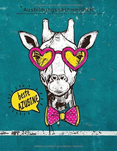 Ausbildungsnachweisheft täglich/wöchentlich für Kauffrau für Büromanagement für ein Jahr: Berichtsheft Ausbildung/Ausbildungsnachweisheft ... für Fachangestellten für Bürokommunikation