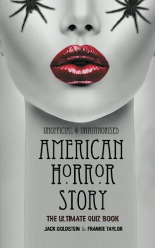 American Horror Story: The Ultimate Quiz Book: Over 600 Questions and Answers