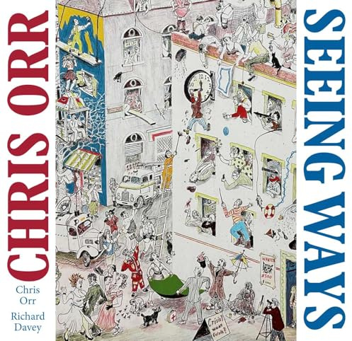 Chris Orr: Seeing Ways