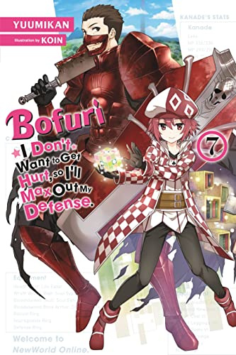 Bofuri: I Don't Want to Get Hurt, so I'll Max Out My Defense., Vol. 7 LN (BOFURI DONT WANT TO GET HURT MAX OUT DEFENSE NOVEL SC)