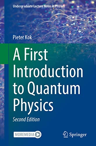 A First Introduction to Quantum Physics (Undergraduate Lecture Notes in Physics)