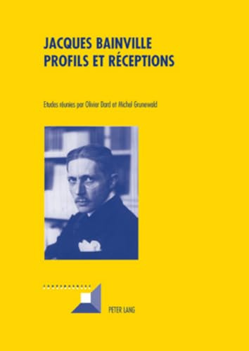 Jacques Bainville Profils et réceptions