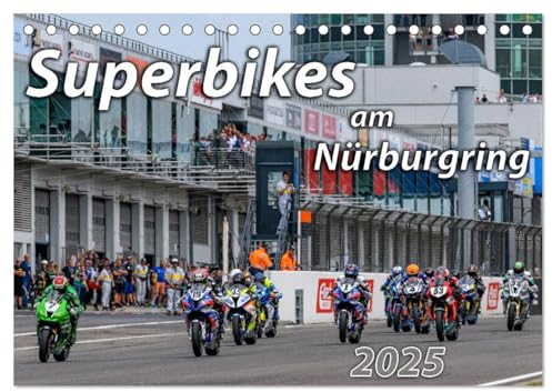 Superbikes am Nürburgring (Tischkalender 2025 DIN A5 quer), CALVENDO Monatskalender