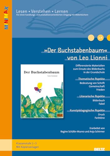 »Der Buchstabenbaum« von Leo Lionni: Ideen und Materialien zum Einsatz des Bilderbuchs in der Grundschule. Mit Kopiervorlagen (Beltz Praxis / Lesen - Verstehen - Lernen)
