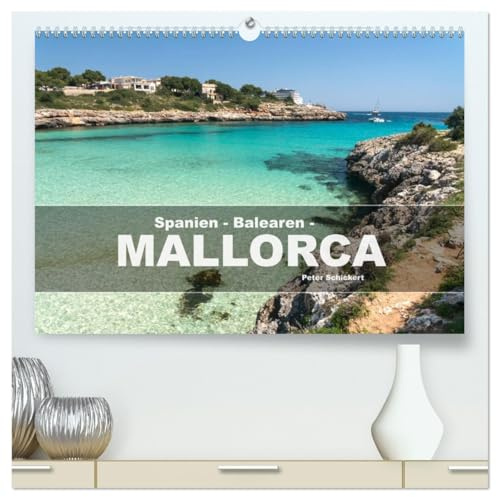 Spanien - Balearen - Mallorca (hochwertiger Premium Wandkalender 2026 DIN A2 quer), Kunstdruck in Hochglanz: Eine wunderbare Reise durch einige der ... der beliebten Baleareninsel. (CALVENDO Orte)