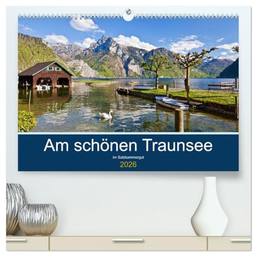Am schönen Traunsee im Salzkammergut (hochwertiger Premium Wandkalender 2026 DIN A2 quer), Kunstdruck in Hochglanz: Die schönsten Traunseebilder (CALVENDO Natur)