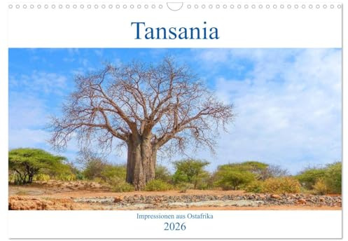 Tansania. Impressionen aus Ostafrika (Wandkalender 2026 DIN A3 quer), CALVENDO Monatskalender: Dieser Kalender nimmt Sie mit in das ostafrikanische ... Länder Afrikas. (CALVENDO Natur)