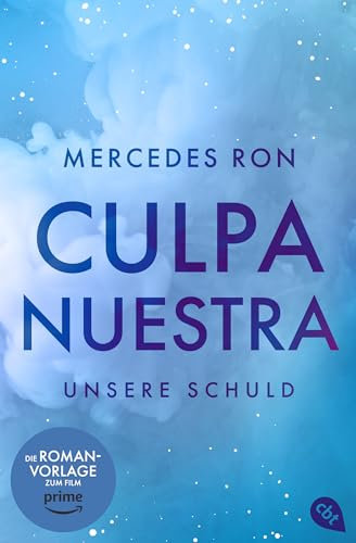 Culpa Nuestra – Unsere Schuld: Das Finale der #BookTok-Bestseller-Reihe: eine Enemies-to-Lovers Romance über verbotene Liebe (Die Culpa-Mía-Trilogie, Band 3)