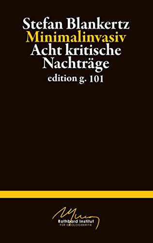Minimalinvasiv: Acht kritische Nachträge