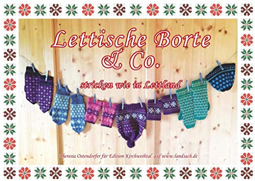 Lettische Borte & Co.: Stricken wie in Lettland (Bayerisch stricken)