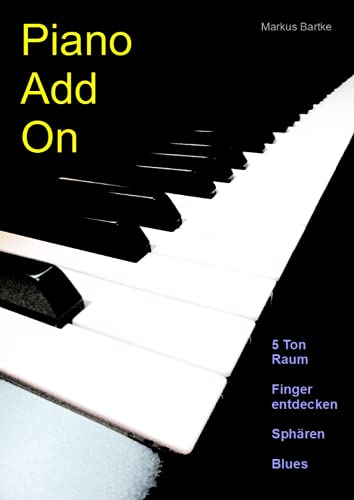 Piano Add On: 5 Ton Raum - Finger entdecken - Sphären - Blues