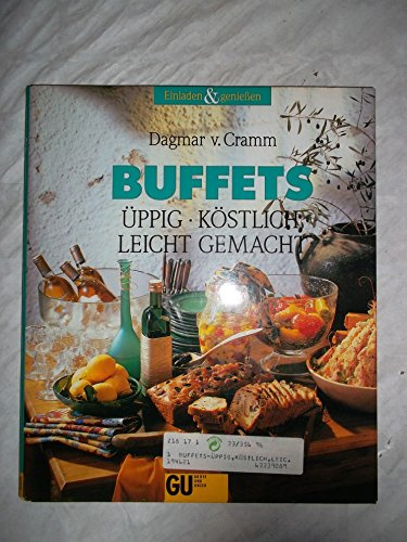 Buffets. Üppig. Köstlich. Leicht gemacht