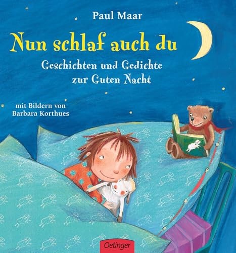 Nun schlaf auch du: Geschichten und Gedichte zur Guten Nacht