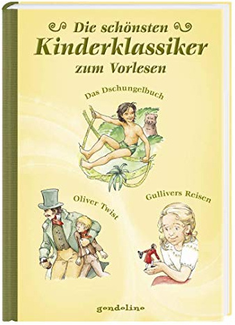 Die schönsten Kinderklassiker zum Vorlesen: Das Dschungelbuch/Oliver Twist/Gullivers Reisen. Vorlesebuch und Geschenkbuch. Für 5,00 €.