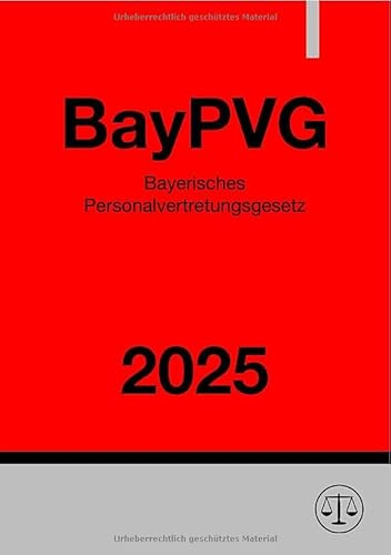 Bayerisches Personalvertretungsgesetz - BayPVG 2025: DE