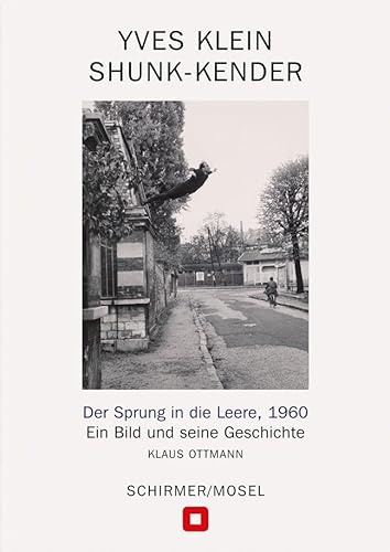 Der Sprung in die Leere, 1960: Ein Bild und seine Geschichte