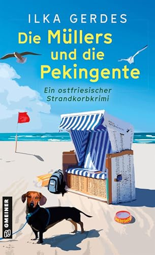 Die Müllers und die Pekingente: Eine ostfriesische Krimikomödie (Die Müllers wollen’s wissen)