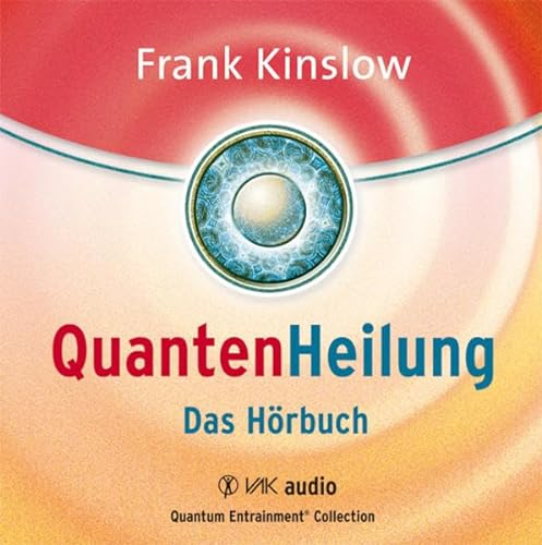 Quantenheilung: Das Hörbuch (Quantum Entrainment (R))