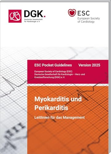 Leitlinien für das Management von Myokarditis und Perikarditis: Pocket-Leitlinie, Version 2025 (Pocket-Leitlinien / Publikationen von Fachgesellschaften)
