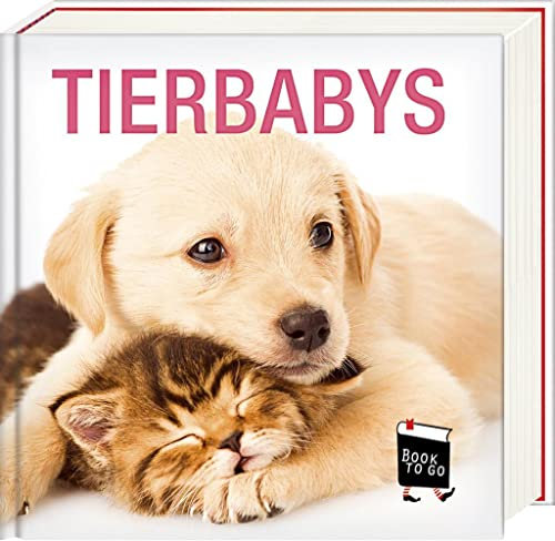 Tierbabys: Book To Go - Der Bildband für die Hosentasche