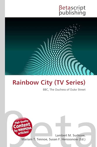Rainbow City (TV Series): BBC, The Duchess of Duke Street
