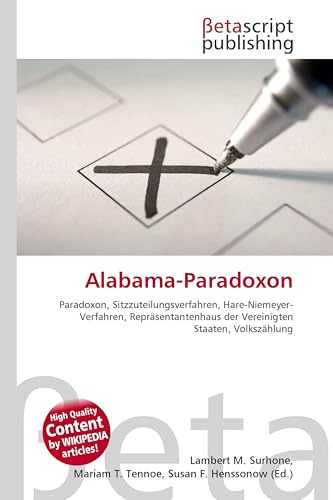 Alabama-Paradoxon: Paradoxon, Sitzzuteilungsverfahren, Hare-Niemeyer-Verfahren, Repräsentantenhaus der Vereinigten Staaten, Volkszählung