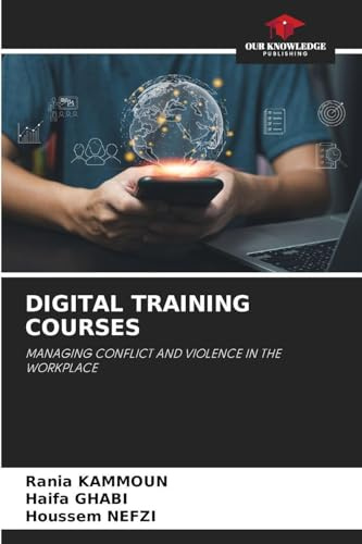DIGITAL TRAINING COURSES: MANAGING CONFLICT AND VIOLENCE IN THE WORKPLACE