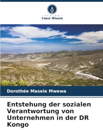 Entstehung der sozialen Verantwortung von Unternehmen in der DR Kongo