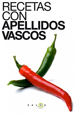 Recetas con apellidos vascos (Salsa Books)