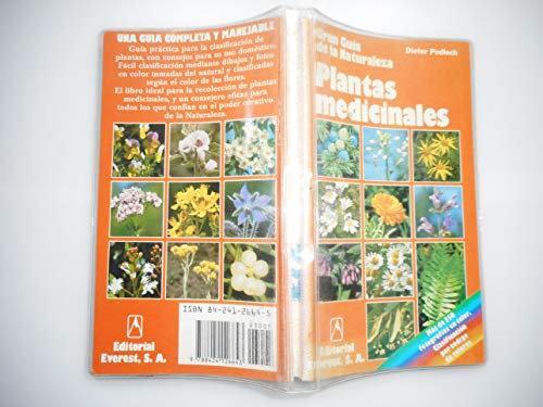 Plantas medicinales: Cómo conocer y clasificar las plantas medicinales más importantes de Europa, con consejos para su uso doméstico. (Grandes guías de la naturaleza)