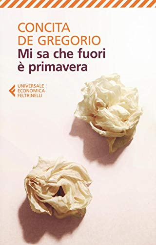 Mi sa che fuori è primavera: 1 (Universale economica, Band 8864)