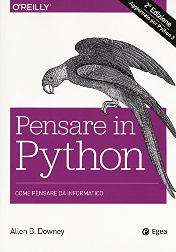 Pensare in Python. Come pensare da informatico