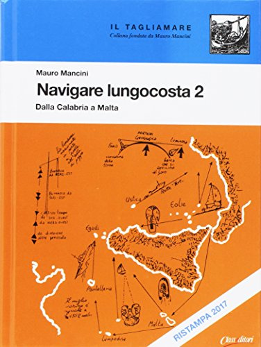 Navigare lungocosta. Dalla Calabria a Malta (Vol. 2)