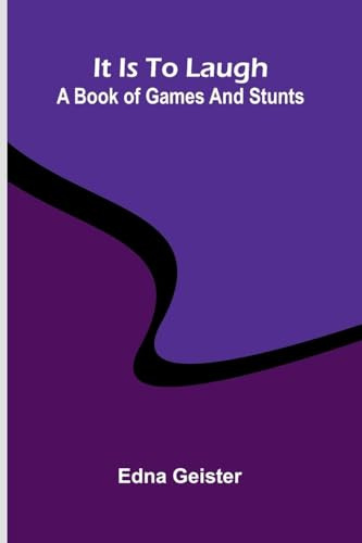 It is to laugh: A book of games and stunts