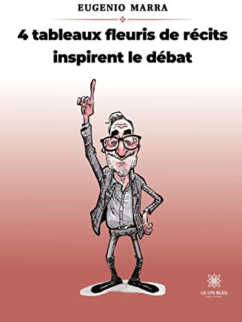 4 tableaux fleuris de récits inspirent le débat