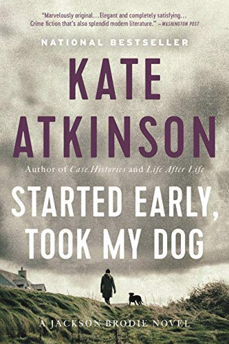 Started Early, Took My Dog: A Novel (Jackson Brodie, 4)