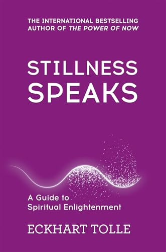 Stillness Speaks : Whispers of Now