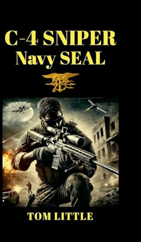 C-4 SNIPER: Navy SEAL