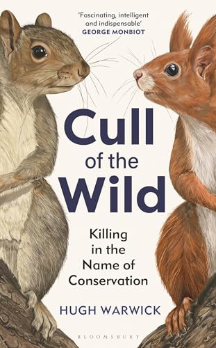 Cull of the Wild: Killing in the Name of Conservation – WINNER OF THE ZSL CLARIVATE AWARD FOR COMMUNICATING ZOOLOGY