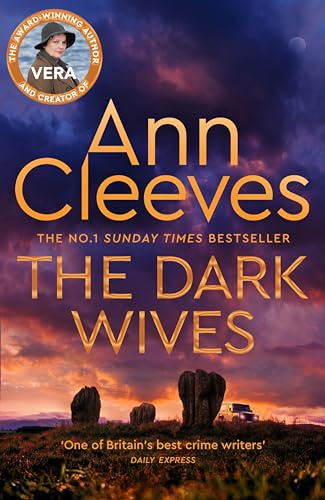 The Dark Wives: Crack the Case in the Suspenseful Eleventh Murder Mystery in the Vera Stanhope Series: 11