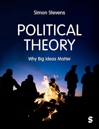 Political Theory: Why Big Ideas Matter