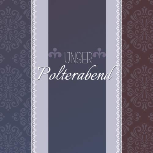 Unser Polterabend: Gästebuch I Erinnerungsalbum für den Polterabend I rot blaue Ornamente